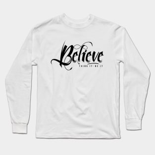 Believe Long Sleeve T-Shirt